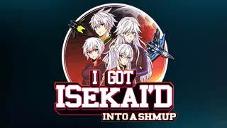 I Got Isekai’d into a Shmup Image