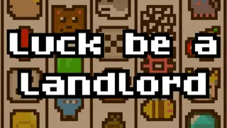 Luck be a Landlord Banner