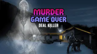 Murder Is Game Over: Deal Killer Image