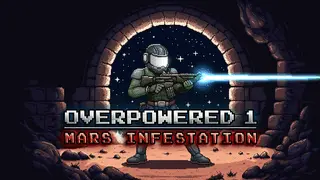 Overpowered 1 - Mars Infestation Image
