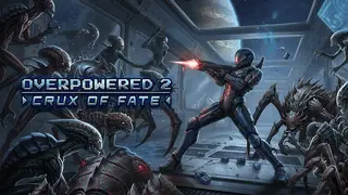 Overpowered 2 - Crux of Fate Image
