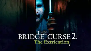 The Bridge Curse 2: The Extrication Image