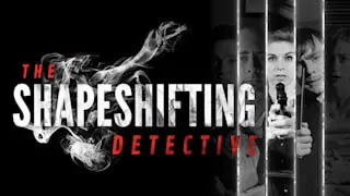 The Shapeshifting Detective Image