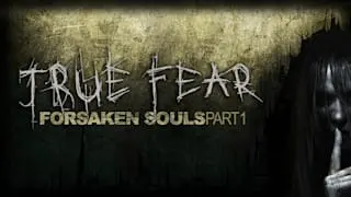True Fear: Forsaken Souls - Part 1 Image