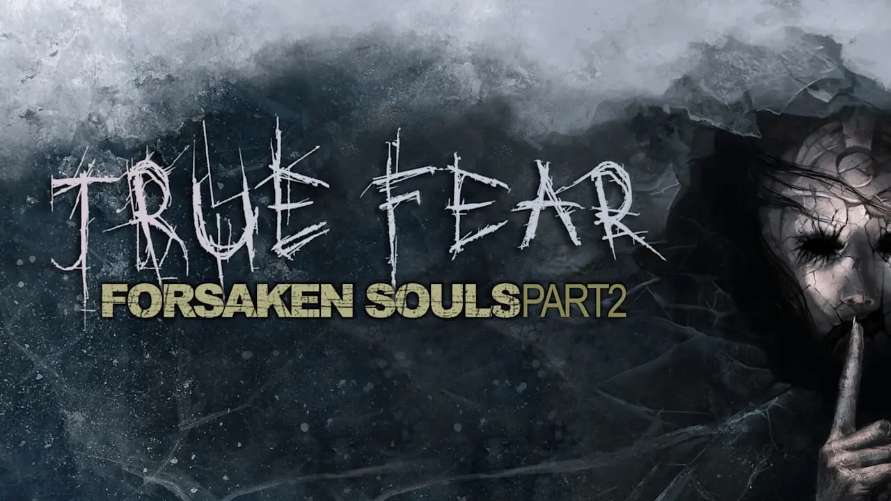 True Fear: Forsaken Souls - Part 2 Logo