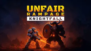 Unfair Rampage: Knightfall Image