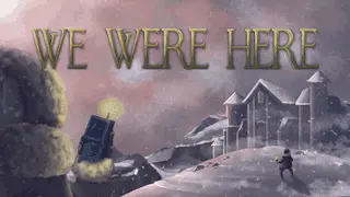 We Were Here Image